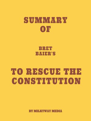 cover image of Summary of Bret Baier's to Rescue the Constitution